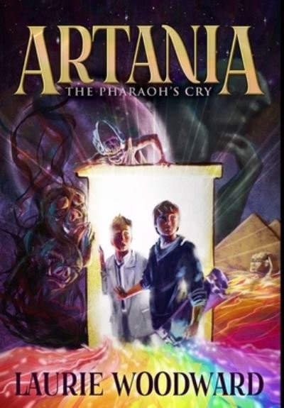Cover for Laurie Woodward · Artania - The Pharaoh's Cry (Hardcover Book) (2021)