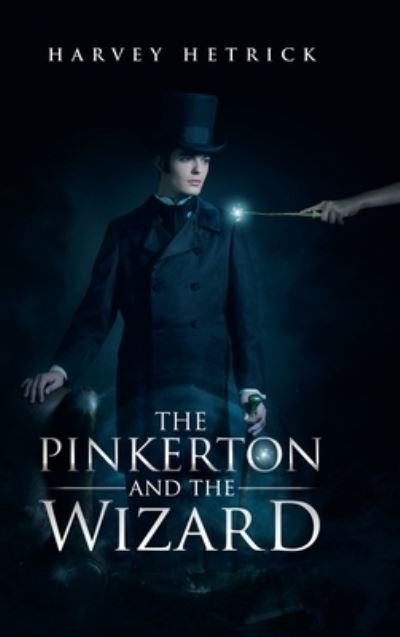 Cover for Harvey Hetrick · Pinkerton and the Wizard (Book) (2020)