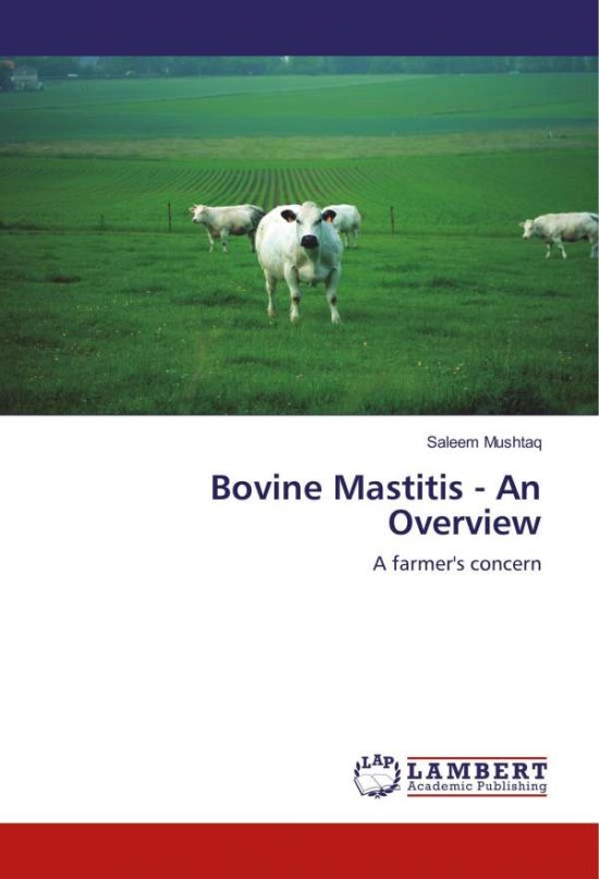 Bovine Mastitis - An Overview - Mushtaq - 图书 -  - 9786202024907 - 