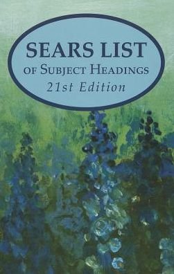 Cover for H.W. Wilson · Sears List of Subject Headings (Hardcover Book) [21 Revised edition] (2014)