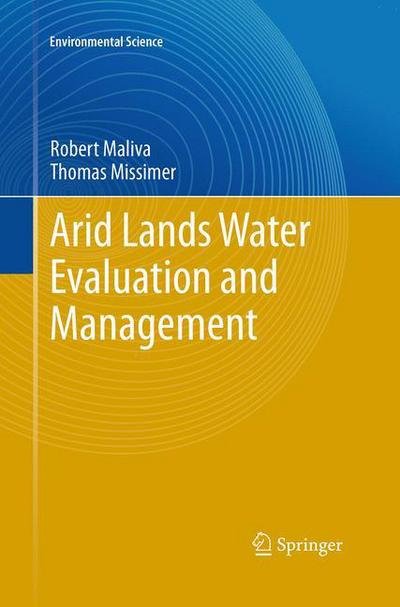 Cover for Robert Maliva · Arid Lands Water Evaluation and Management - Environmental Science and Engineering (Paperback Book) [Softcover reprint of the original 1st ed. 2012 edition] (2016)