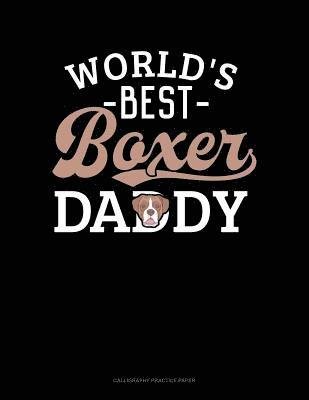 World's Best Boxer Daddy - Jeryx Publishing - 图书 -  - 9781072024910 - 2019年6月3日