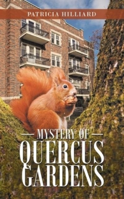 Cover for Patricia Hilliard · Mystery of Quercus Gardens (Paperback Book) (2021)