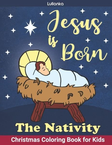Cover for Anastasia Ballard · The Nativity, Jesus is Born: Christmas Coloring Book for Kids (Paperback Book) (2020)