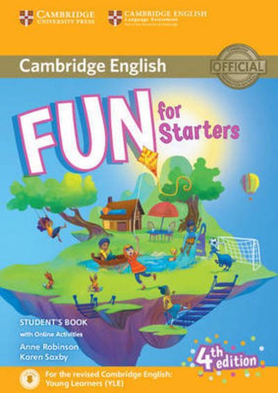 Cover for Anne Robinson · Fun for Starters Student's Book with Online Activities with Audio - Fun for (Book) [4 Revised edition] (2016)