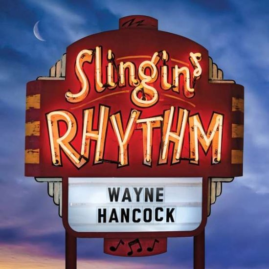 Cover for Wayne Hancock · Slingin Rhythm (LP) (2016)