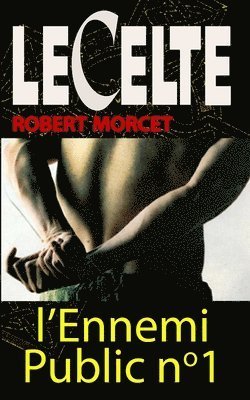 Cover for Robert Morcet · Ennemi Public N°1 (Book) (2018)