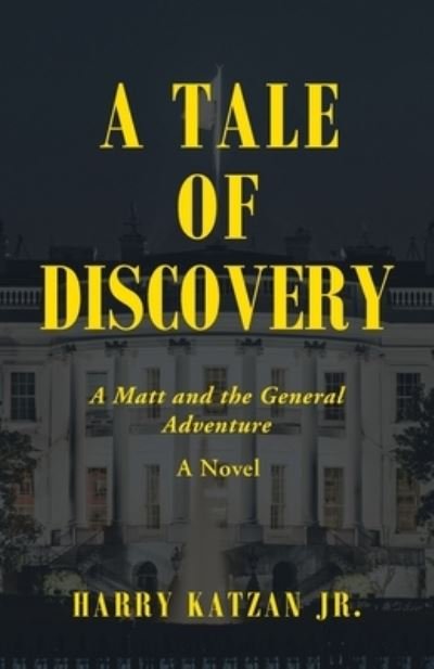 Cover for Harry Katzan · A Tale of Discovery (Paperback Book) (2021)
