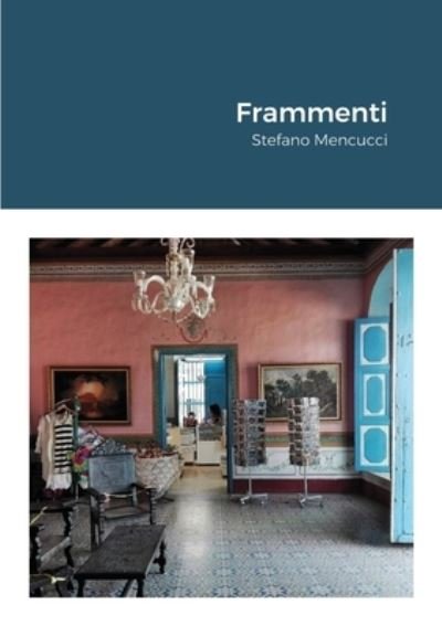 Cover for Stefano Mencucci · Frammenti (Paperback Book) (2020)