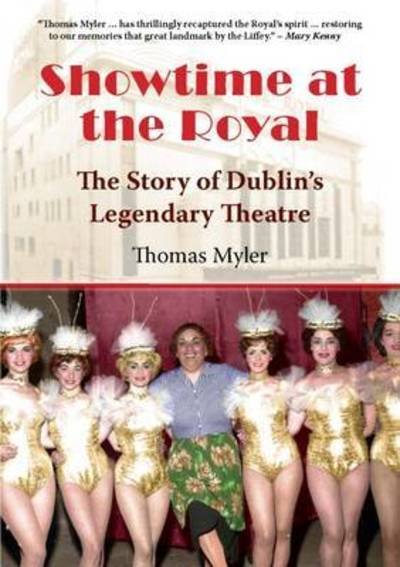 Cover for Thomas Myler · Showtime at the Royal: The Story of Dublin's Legendary Theatre (Paperback Book) (2017)