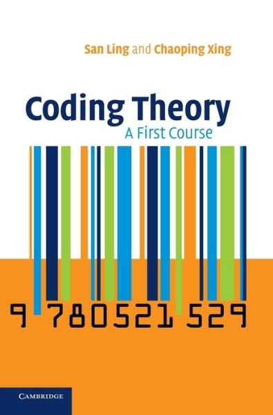Cover for Ling, San (National University of Singapore) · Coding Theory: A First Course (Hardcover Book) (2004)