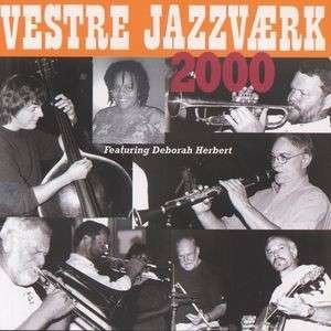 2000 - Vestre Jazzværk - 音乐 - SAB - 5708564303920 - 2006年2月22日