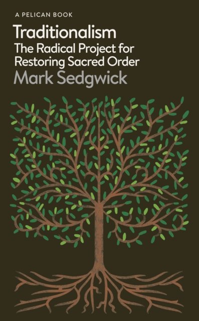 Cover for Mark Sedgwick · Traditionalism (Book) (2023)