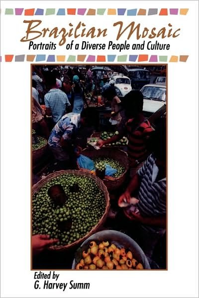 Cover for Harvey G. Summ · Brazilian Mosaic: Portraits of a Diverse People and Culture - Latin American Silhouettes (Paperback Book) (1995)