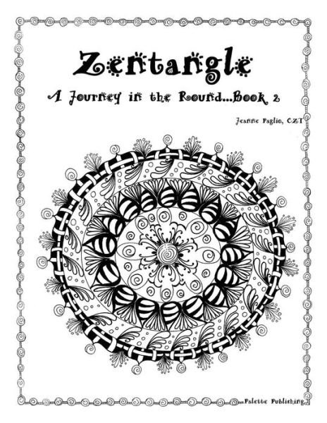Cover for Jeanne Paglio Czt · Zentangle - a Journey in the Round Book 2 (Paperback Book) (2013)