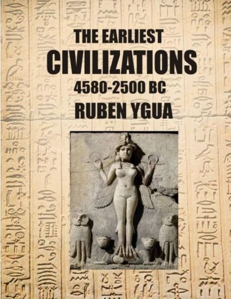 Cover for Ruben Ygua · The Earliest Civilizations (Paperback Book) (2019)