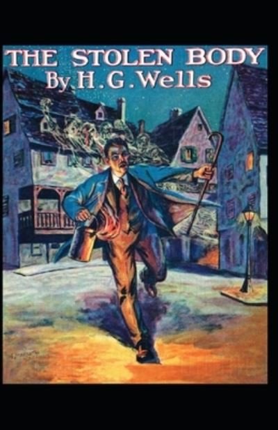 Cover for H G Wells · The Stolen Body Annotated (Paperback Book) (2020)