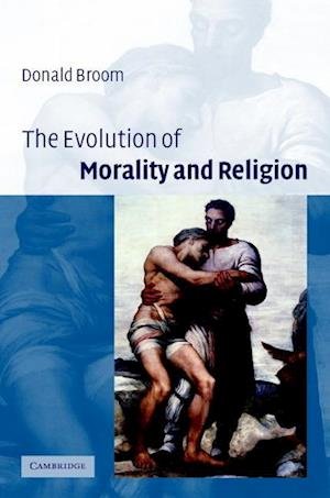 Cover for Broom, Donald M. (University of Cambridge) · The Evolution of Morality and Religion (Hardcover Book) (2003)