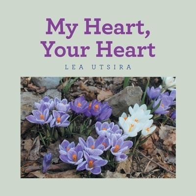 Cover for Lea Utsira · My Heart, Your Heart (Paperback Book) (2021)