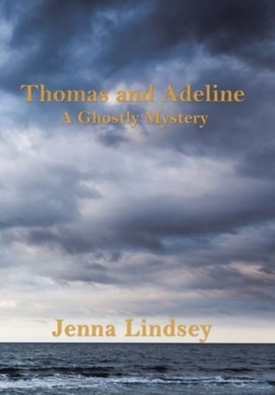 Cover for Jenna Lindsey · Thomas and Adeline (Hardcover Book) (2020)