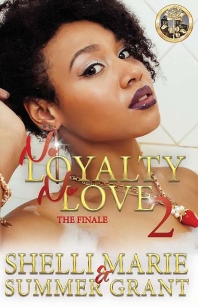 Cover for Summer Grant · No Loyalty, No Love 2 (Paperback Book) (2016)