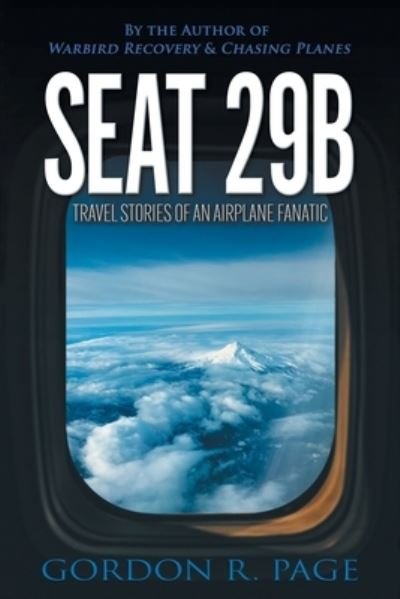 Cover for Gordon R Page · Seat 29B (Paperback Book) (2020)