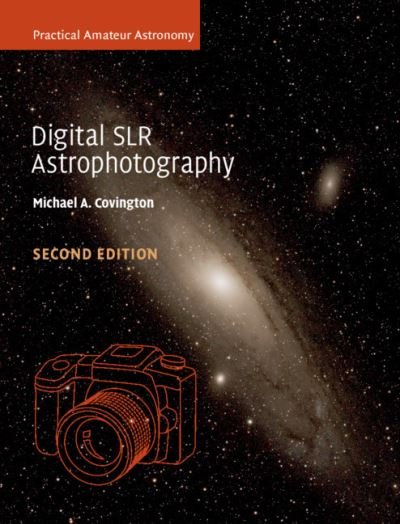 Cover for Michael A. Covington · Digital SLR Astrophotography (Paperback Book) [2 Revised edition] (2018)