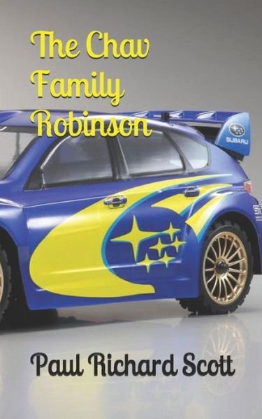 Cover for Paul Scott · Chav Family Robinson (Book) (2018)
