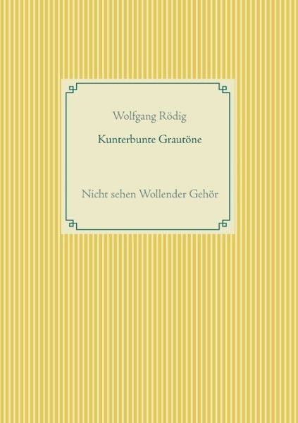 Cover for Rödig · Kunterbunte Grautöne (Book) (2020)