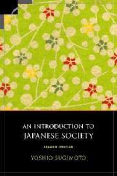 Cover for Yoshio Sugimoto · An Introduction to Japanese Society - Contemporary Japanese Society S. (Hardcover Book) [2 Rev edition] (2002)