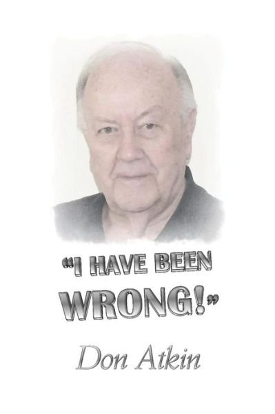 Cover for Don Atkin · I Have Been Wrong (Paperback Book) (2020)