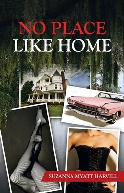 Cover for Suzanna Myatt Harvill · No Place Like Home (Paperback Book) (2021)