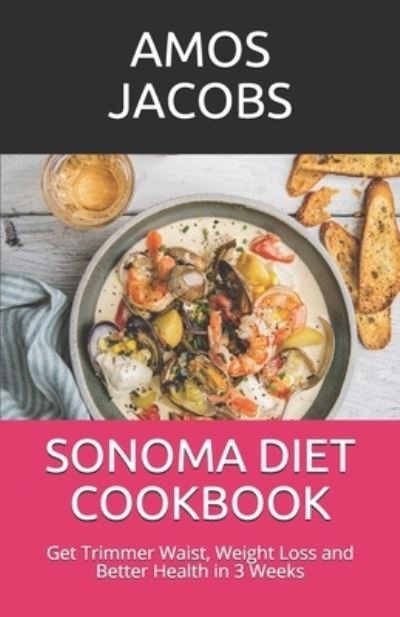 Cover for Amos Jacobs · Sonoma Diet Cookbook (Paperback Book) (2020)