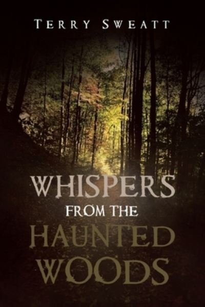Cover for Author Solutions Inc · Whispers from the Haunted Woods (Paperback Book) (2022)