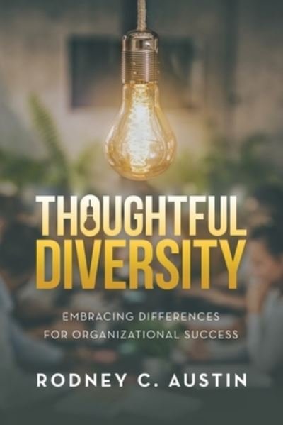 Cover for Rodney C. Austin · Thoughtful Diversity (Book) (2022)