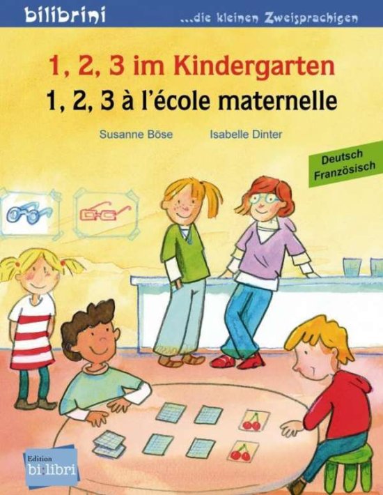 Cover for Susanne Bose · 1, 2, 3 Im Kindergarten: Kinderbuch Deutsch-Franzosisch (Book)