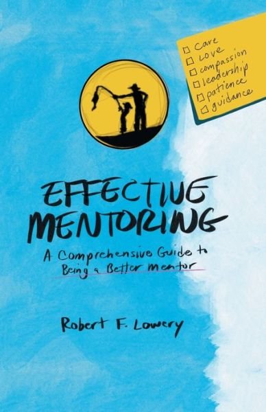 Cover for Robert F Lowery · Effective Mentoring (Paperback Book) (2021)