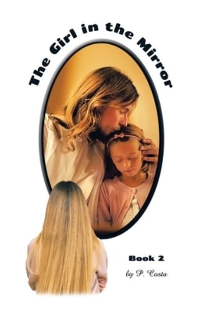 Cover for P. Costa · Girl in the Mirror (Book) (2022)