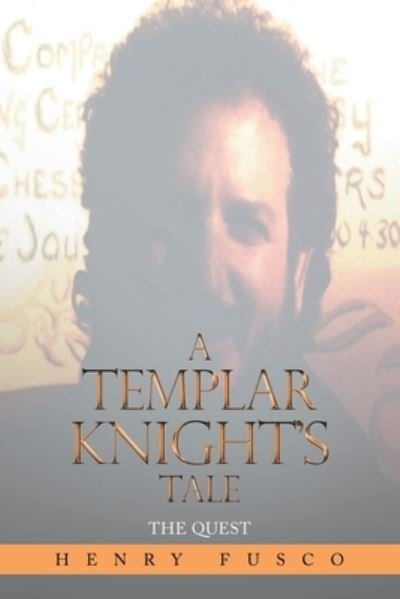 Cover for Henry Fusco · A Templar Knight's Tale (Paperback Book) (2021)