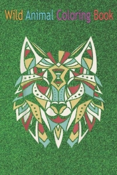Cover for Green Forest · Wild Animal Coloring Book (Paperback Book) (2020)