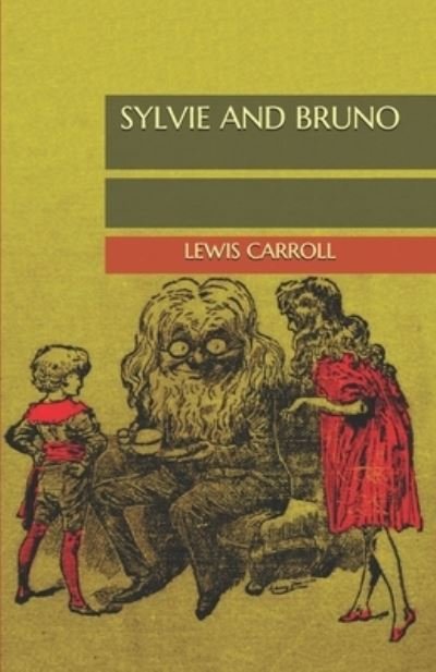 Cover for Lewis Carroll · Sylvie and Bruno (Paperback Book) (2020)