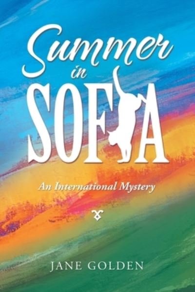 Summer in Sofia - Jane Golden - 图书 - iUniverse - 9781663208958 - 2021年5月11日