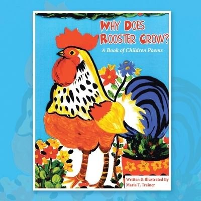 Cover for Maria T. Trainer · Why Does Rooster Crow? (Paperback Book) (2021)