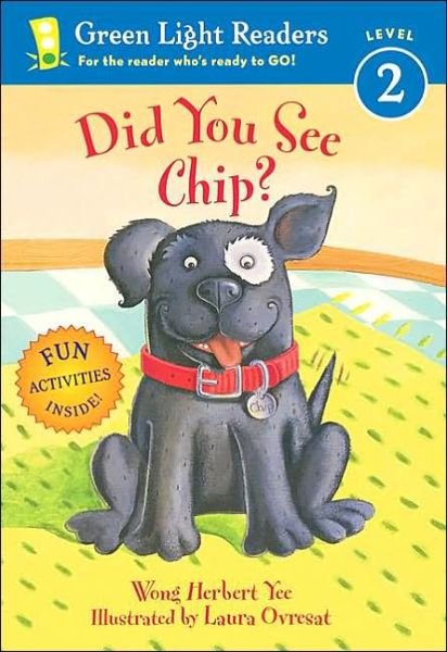 Cover for Yee Wong Herbert Yee · Did You See Chip? - Green Light Readers Level 2 (Paperback Book) [1-simul edition] (2004)