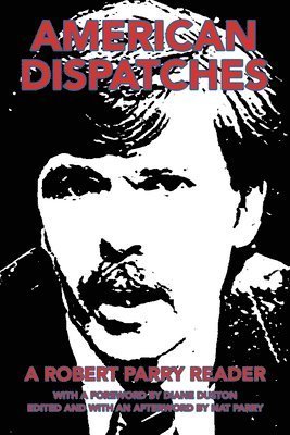 Cover for Nat Parry · American Dispatches (Book) (2022)