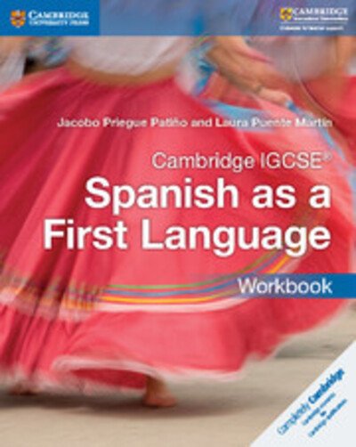 Cover for Jacobo Priegue Patino · Cambridge IGCSE® Spanish as a First Language Workbook - Cambridge International IGCSE (Paperback Book) (2016)