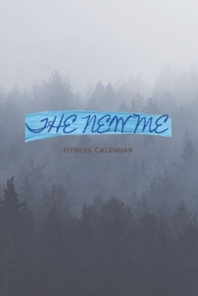 Cover for Soukayna Zarouali · The New Me: Fitness Calendar (Paperback Book) (2021)