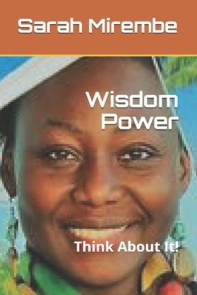 Cover for Sarah Mirembe · Wisdom Power (Paperback Book) (2020)