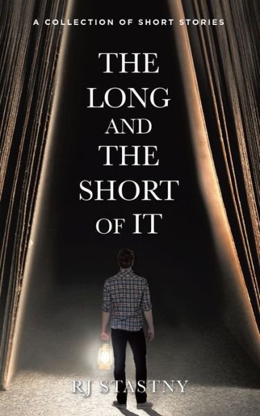 Cover for R. J. Stastny · Long and the Short of It (Book) (2022)
