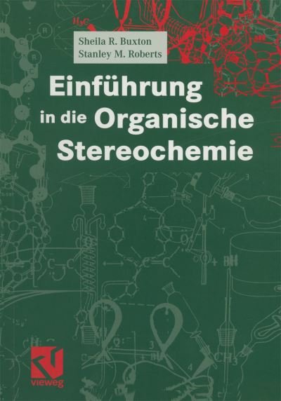 Cover for Sheila R Buxton · Einfuhrung in Die Organische Stereochemie (Paperback Book) [German, 1999 edition] (1999)
